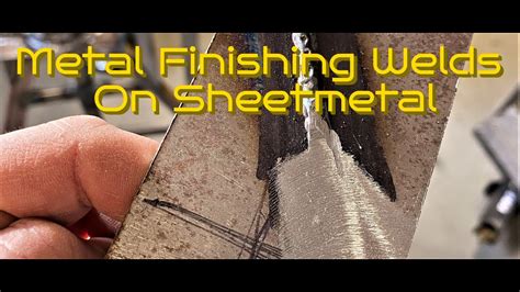 finishing sheet metal welds|how to finish weld seams.